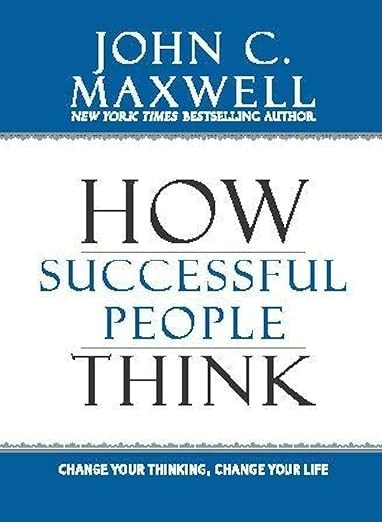 How successful people think by John C. Maxwell: Change your thinking, change your life episode artwork