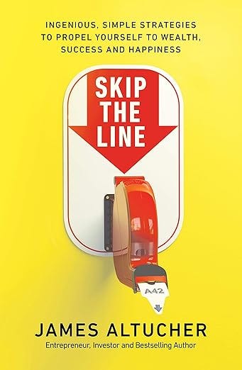 Skip the line by James Altucher: Ingenious, simple strategies to propel yourself to wealth, success and happiness episode artwork