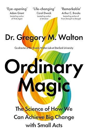 Ordinary magic by Gregory Walton: The science of how we achieve big change with small acts episode artwork