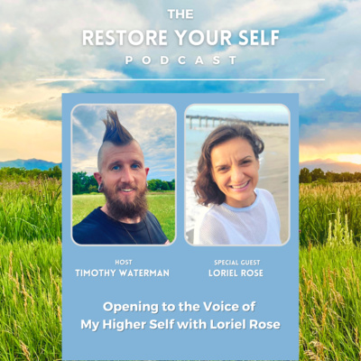 Opening to the Voice of My Higher Self with Loriel Rose 🌹🕊 Opening to the Voice of My Higher Self with Loriel Rose 🌹🕊