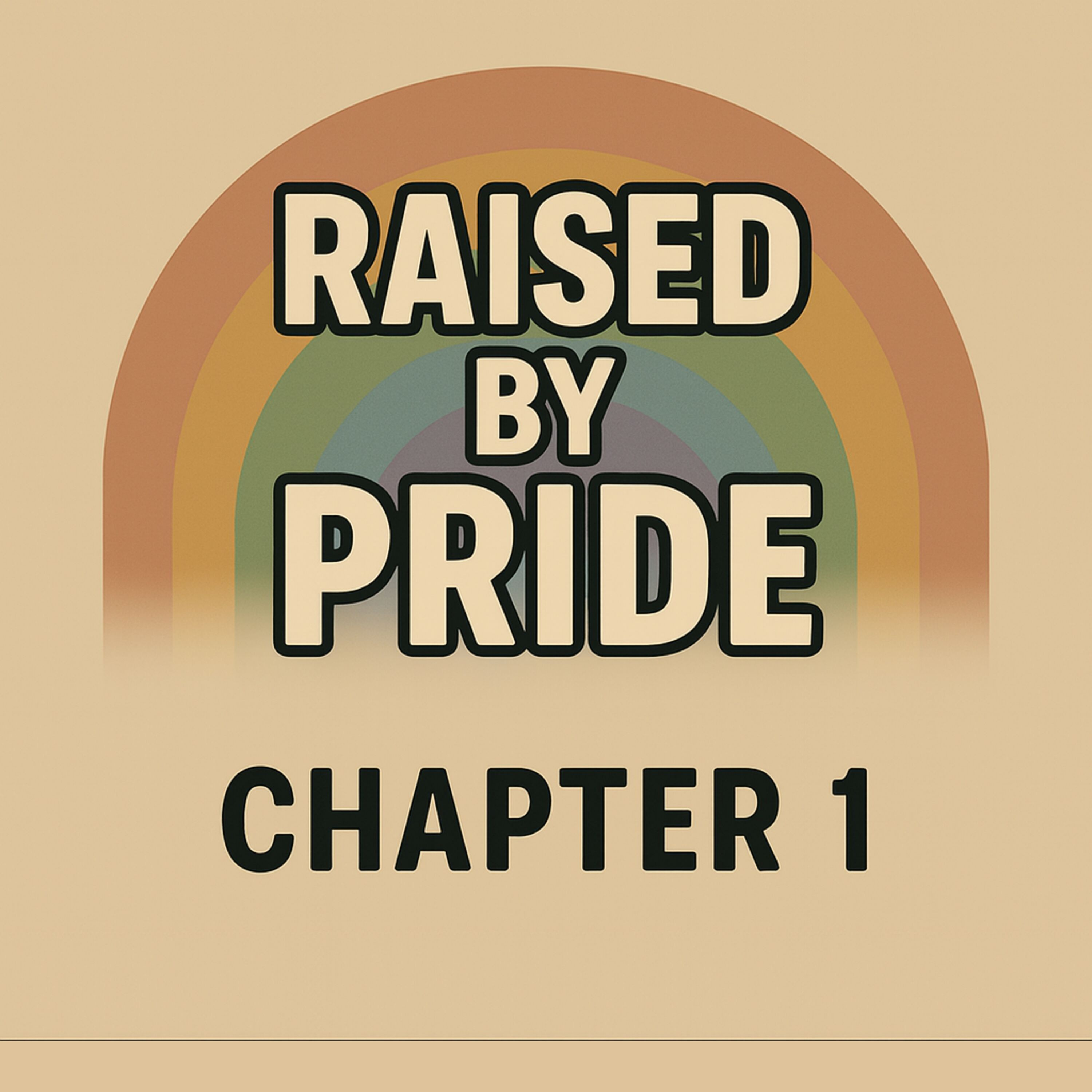 Raised By Pride - Chapter 1 episode artwork
