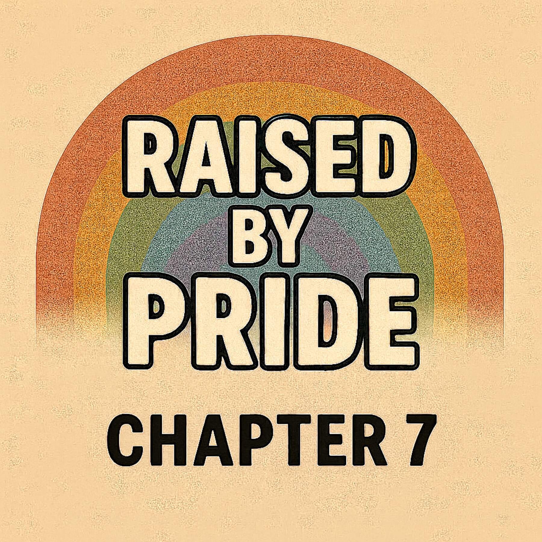 Raised By Pride - Chapter 7 episode artwork