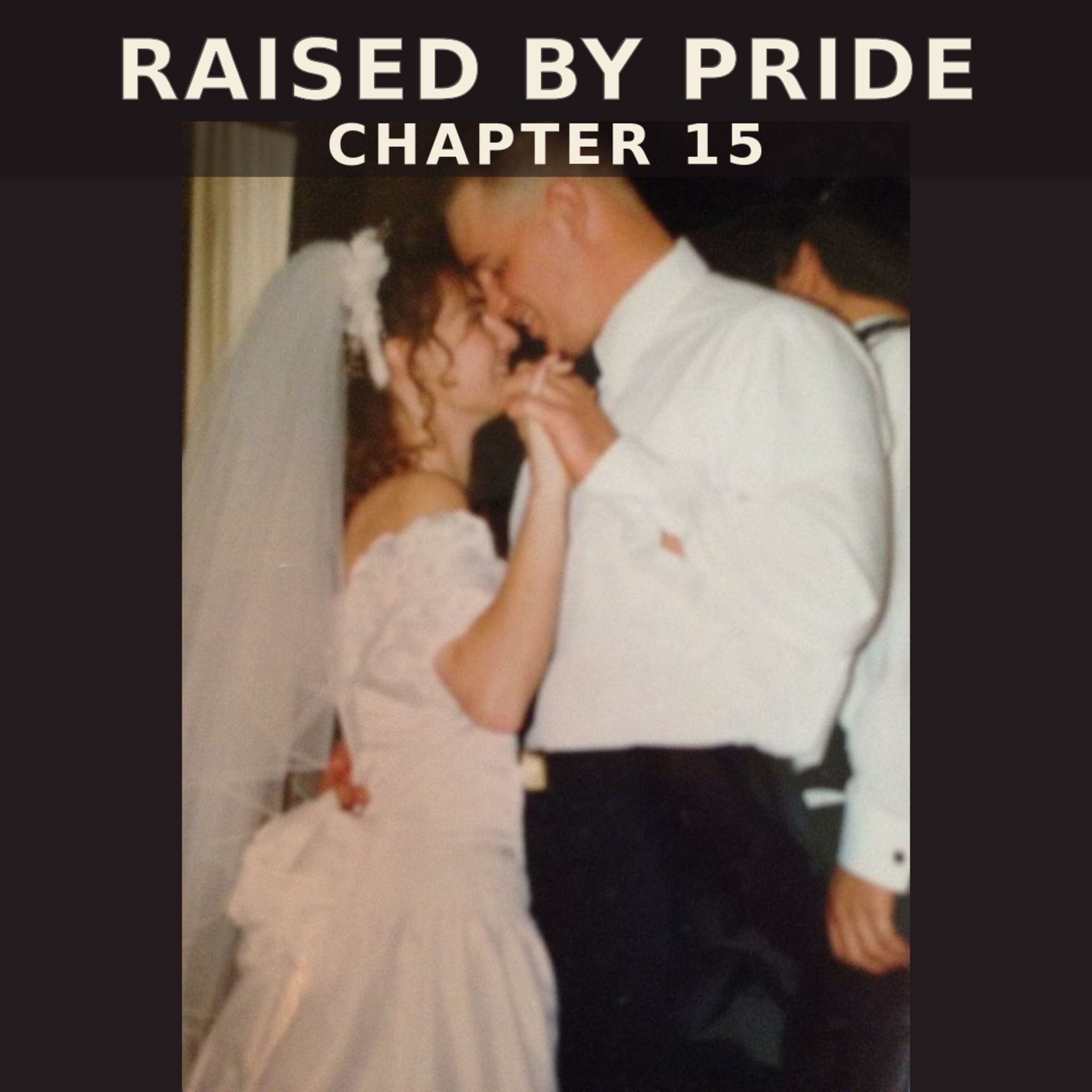 Raised by Pride - Chapter 15 episode artwork