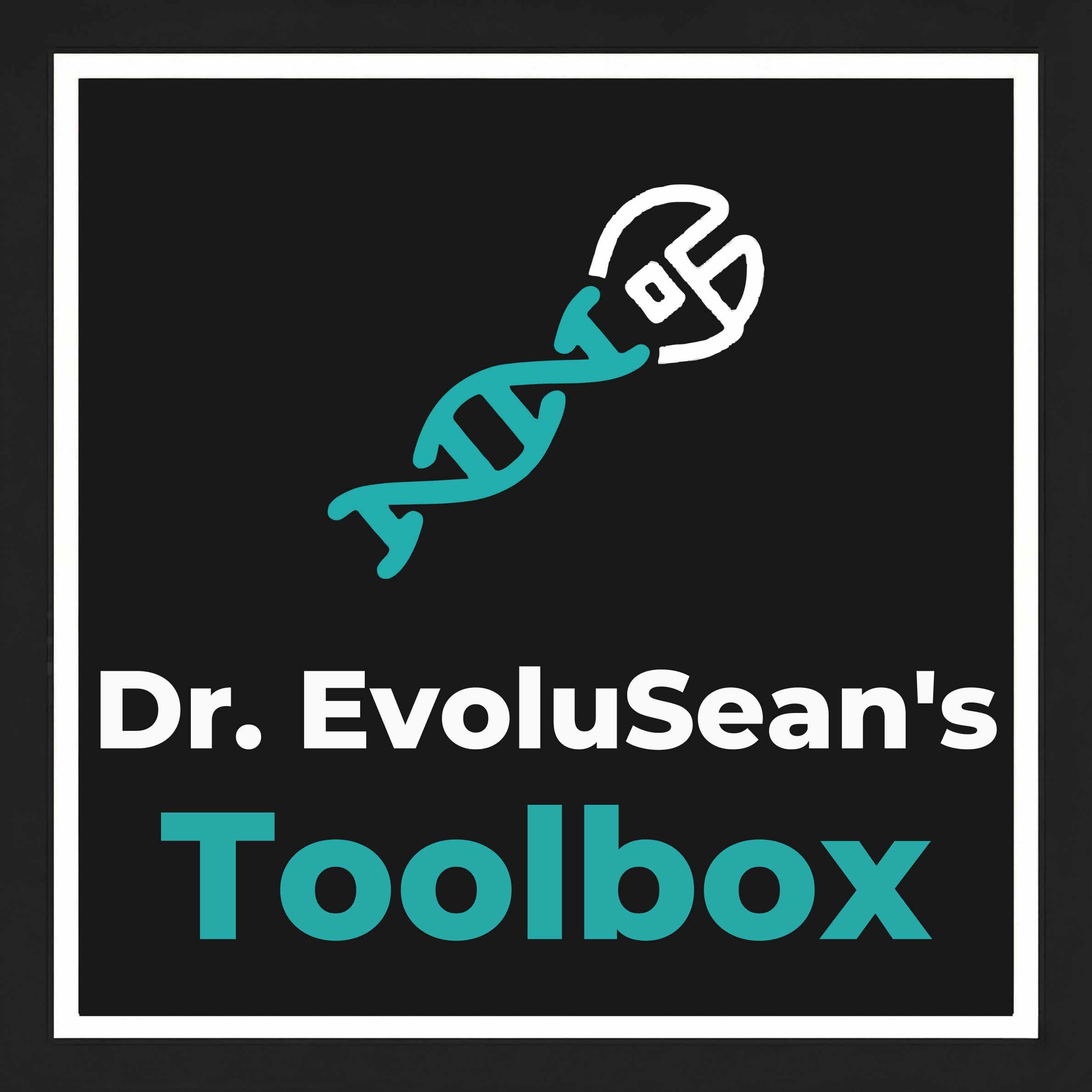 Dr. EvoluSean's Toolbox