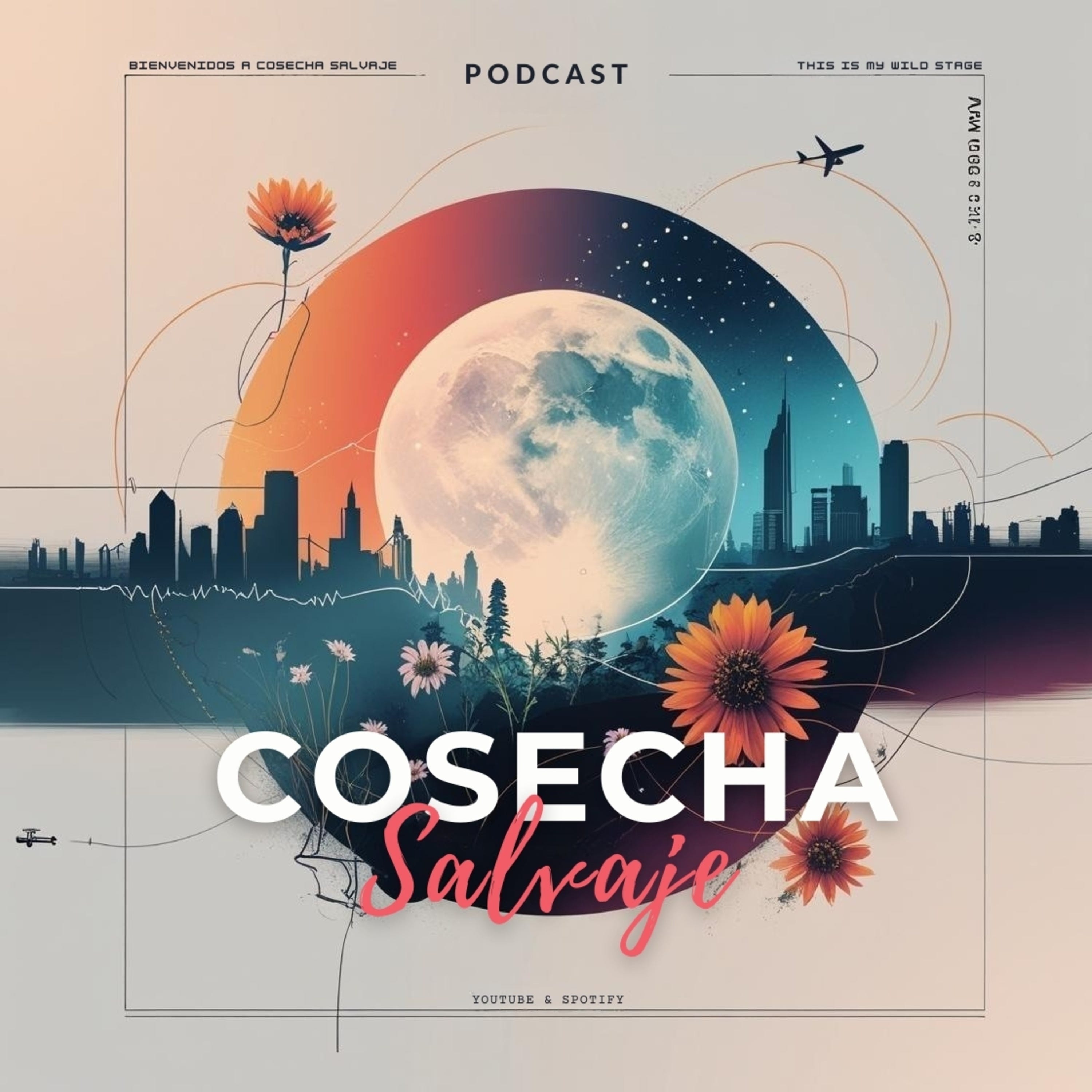 Portada de Cosecha Salvaje — El Podcast