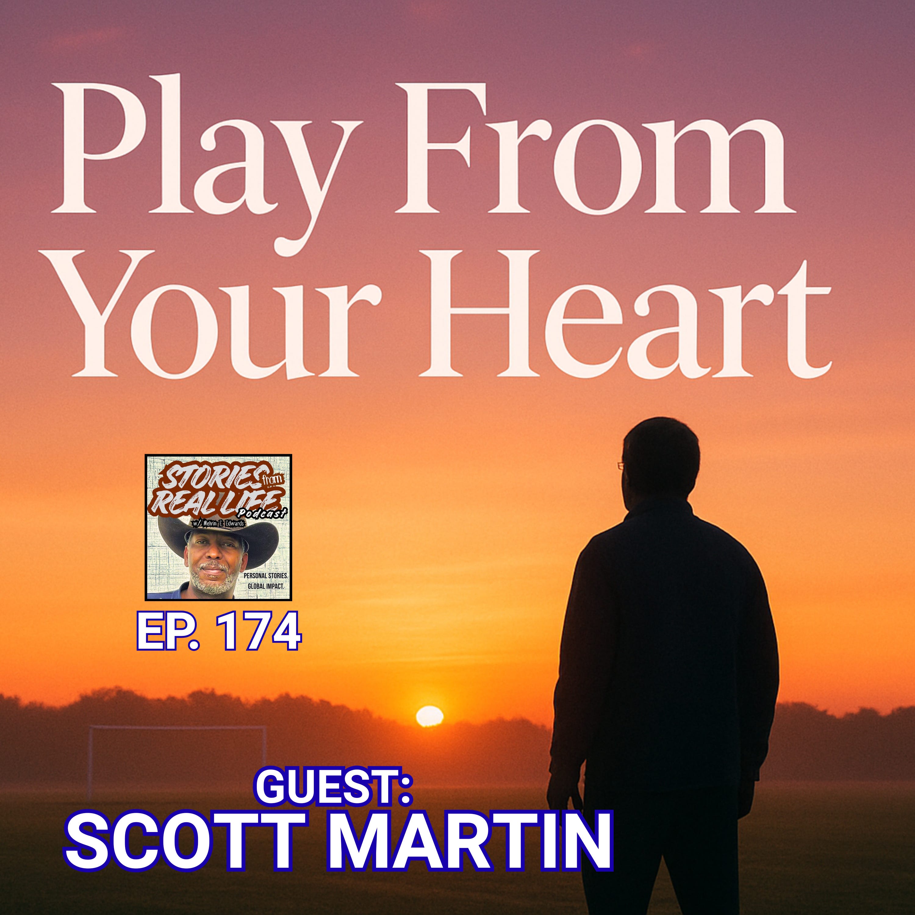 Ep. 174 - Scott Martin: How a Coach Lost His Identity -- and Found His Mission