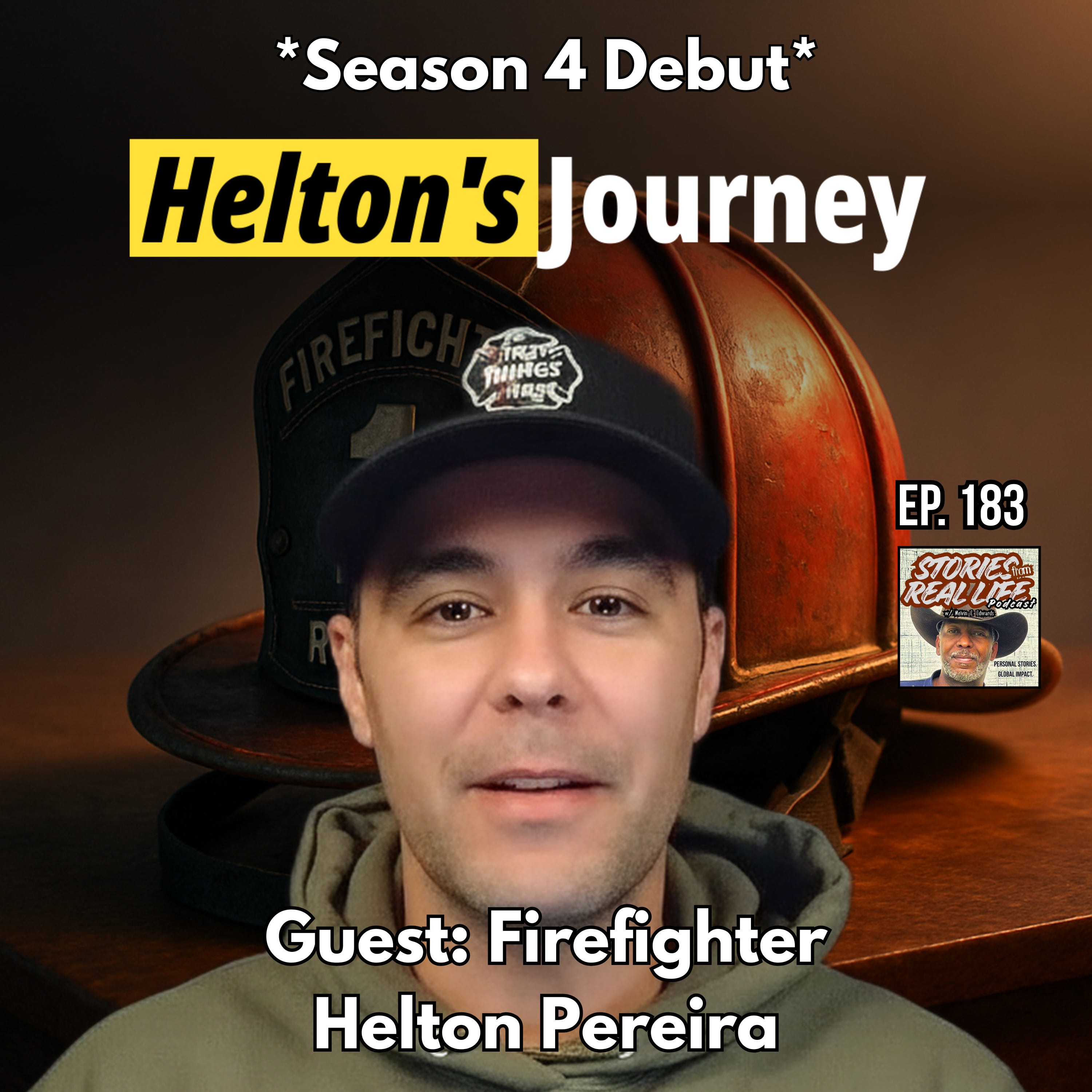 Ep. 183 - Helton Pereira: Fire, Faith, Family, and the Fight for Purpose