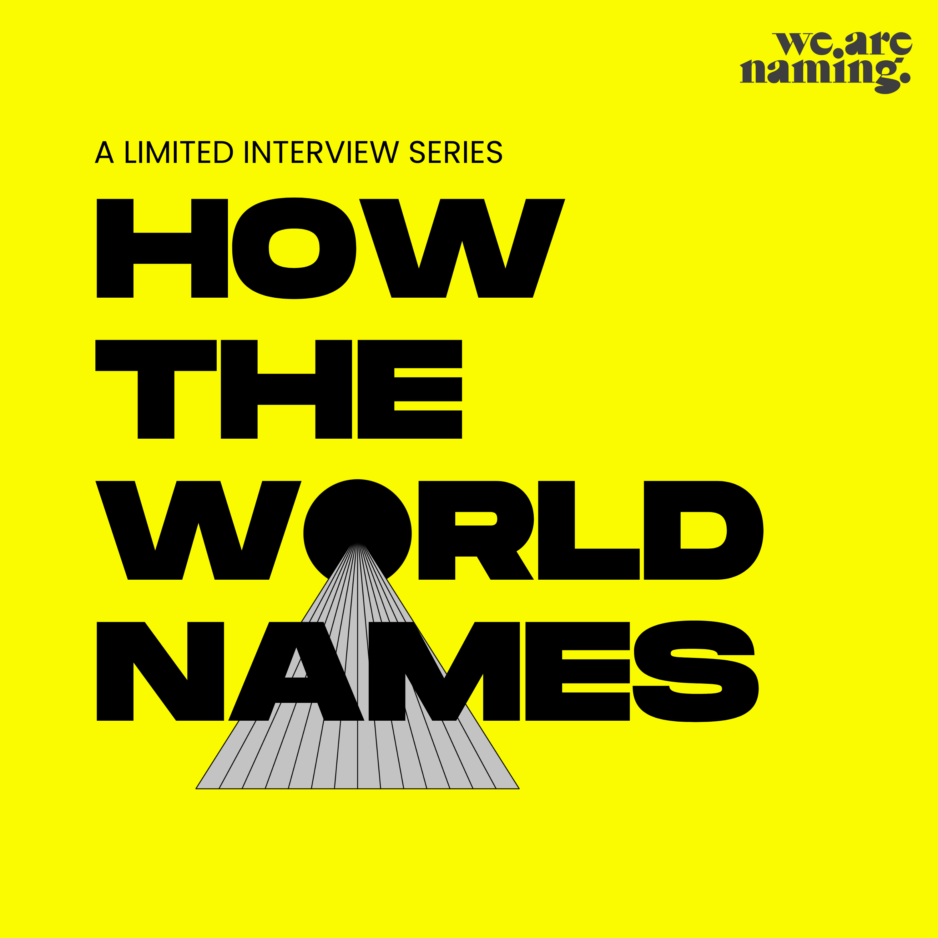 How the World Names: A We Are Naming limited series
