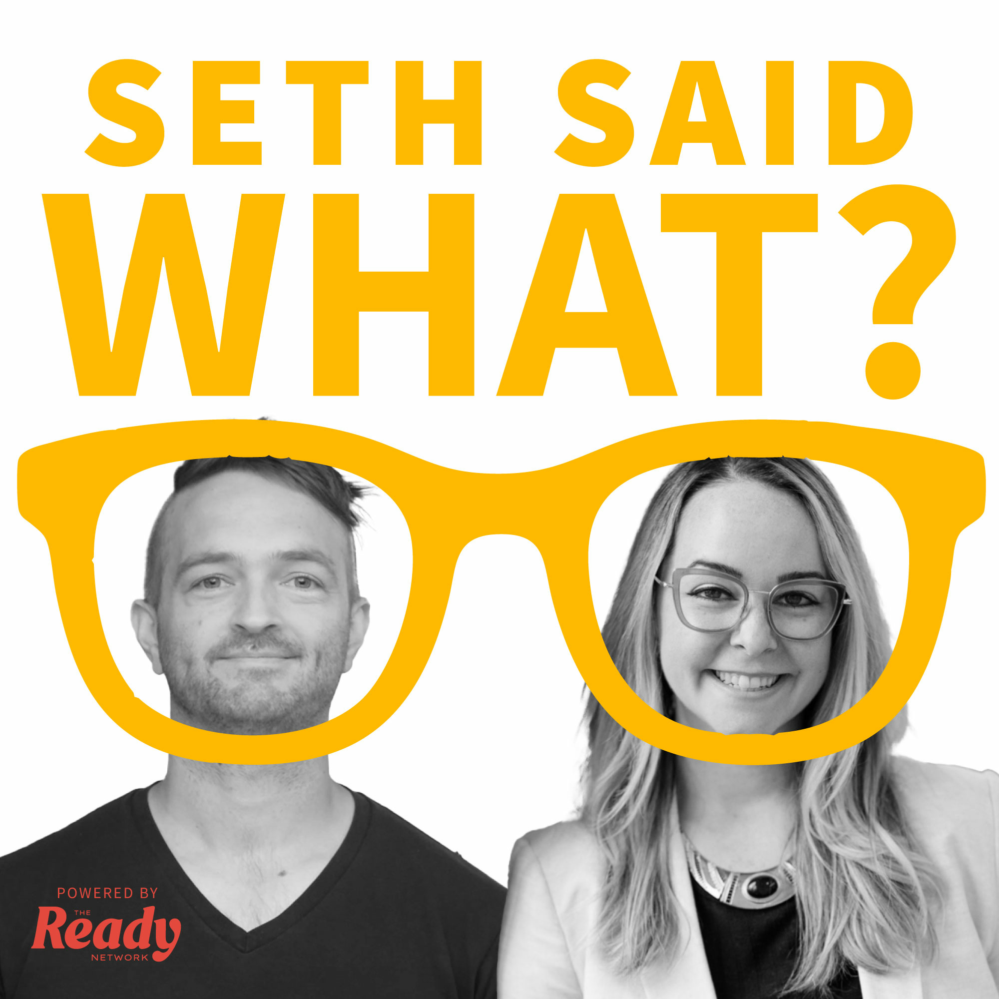 Seth Said What? Podcast