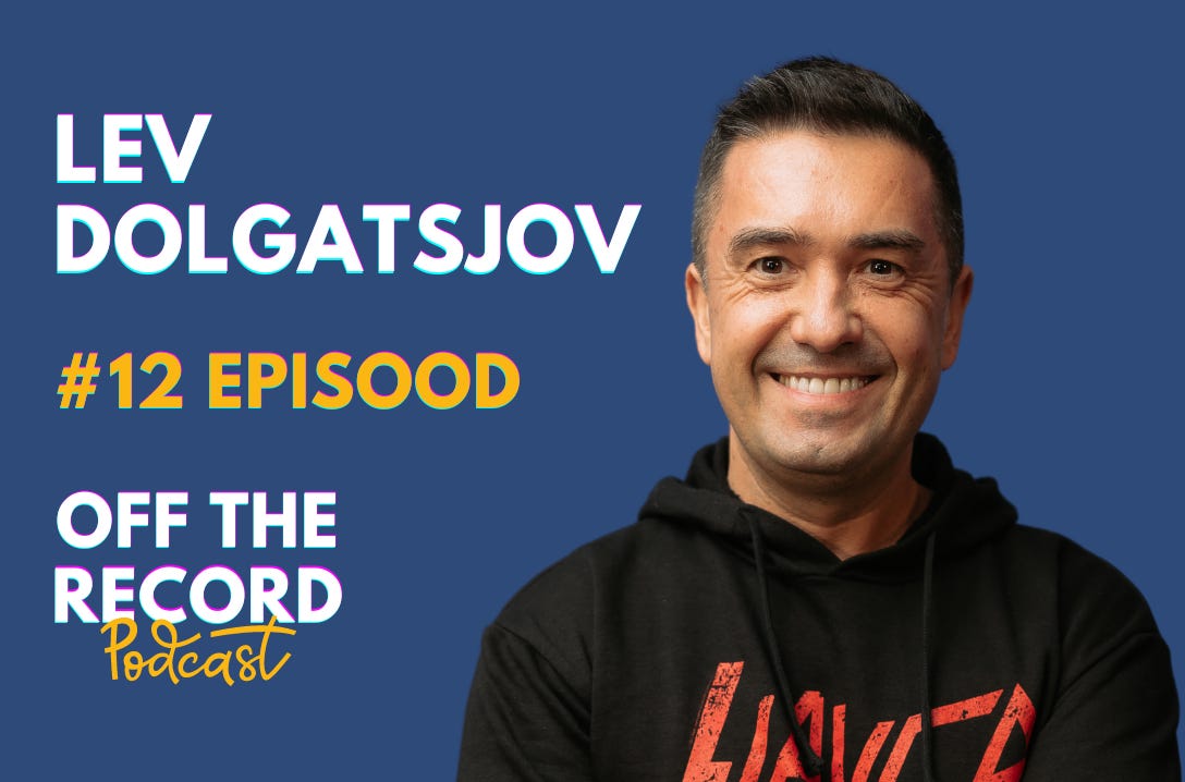 E12 - Lev Dolgatsjov - Off The Record Podcast