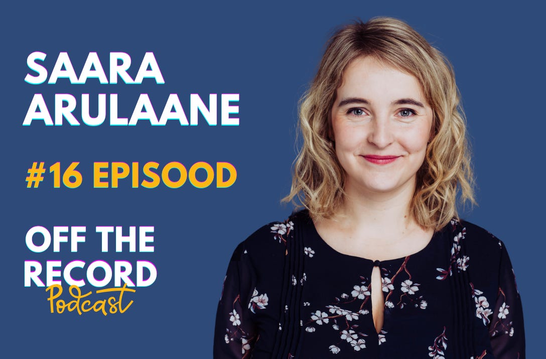 E16 - Saara Arulaane - Off The Record Podcast