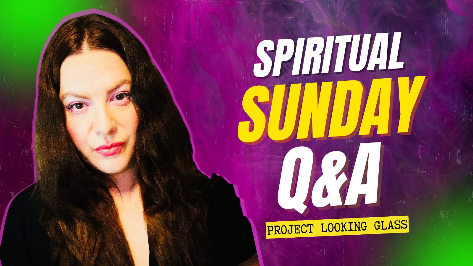 Spiritual Sunday Q&A: Project Looking Glass