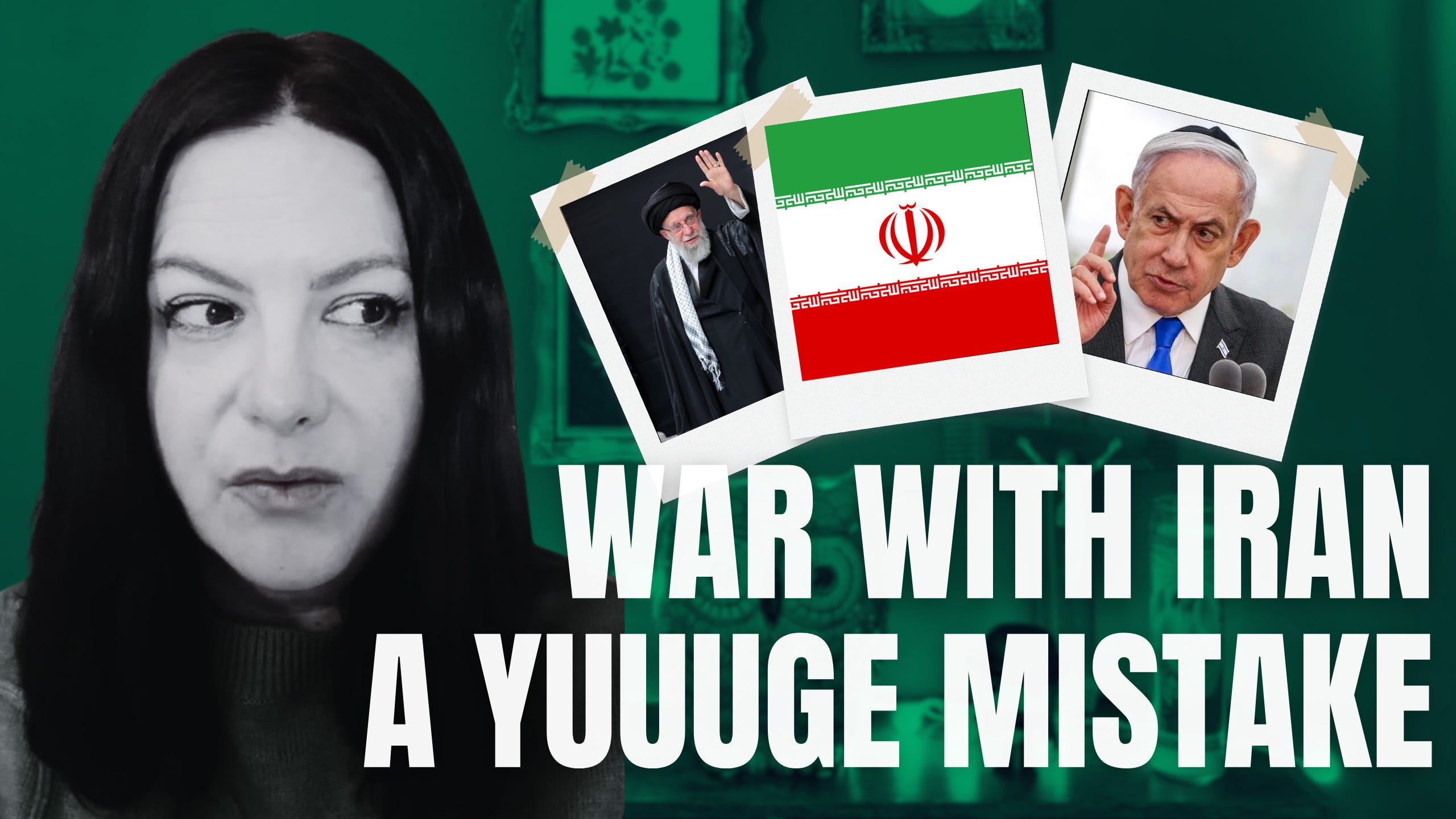 War With Iran, A YUUUUGEE Mistake!