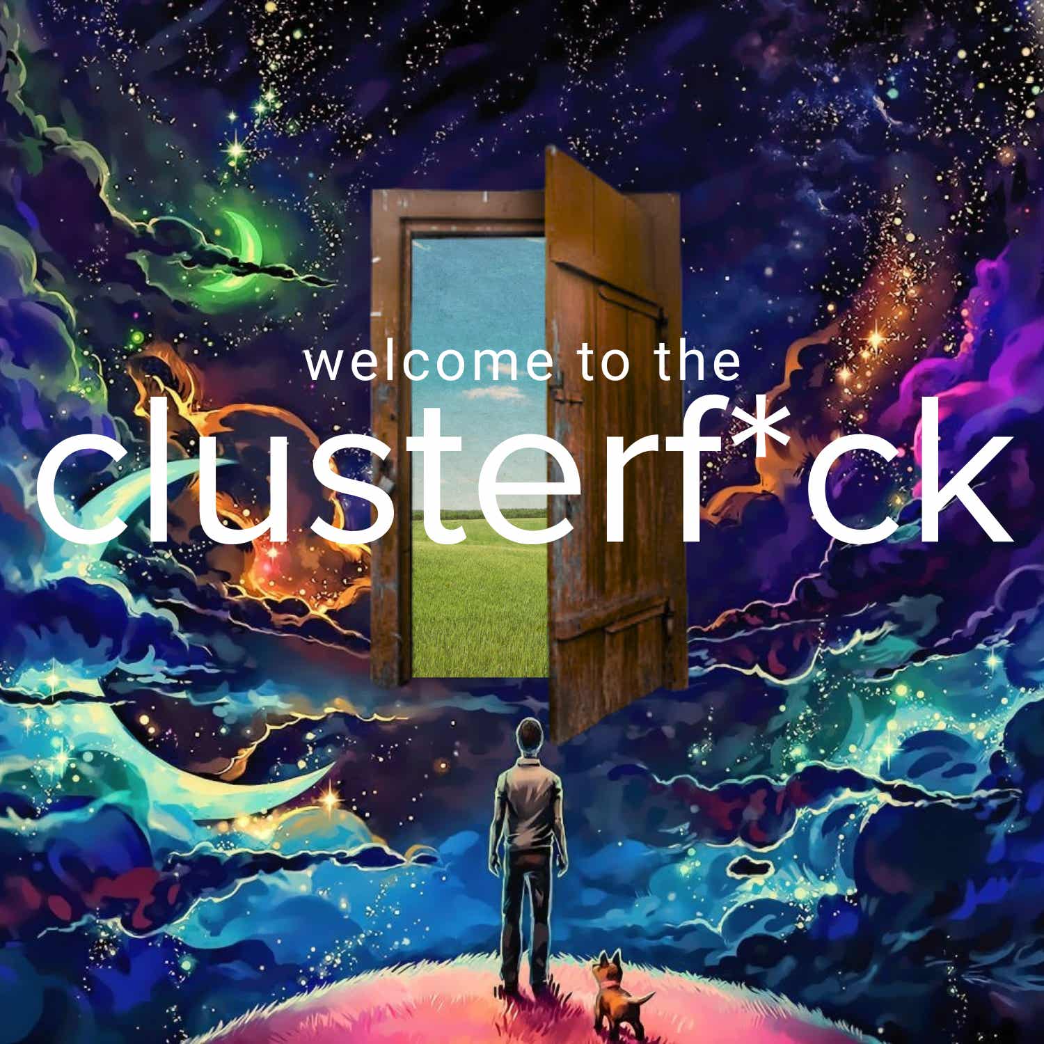 Welcome To The Clusterf*ck!