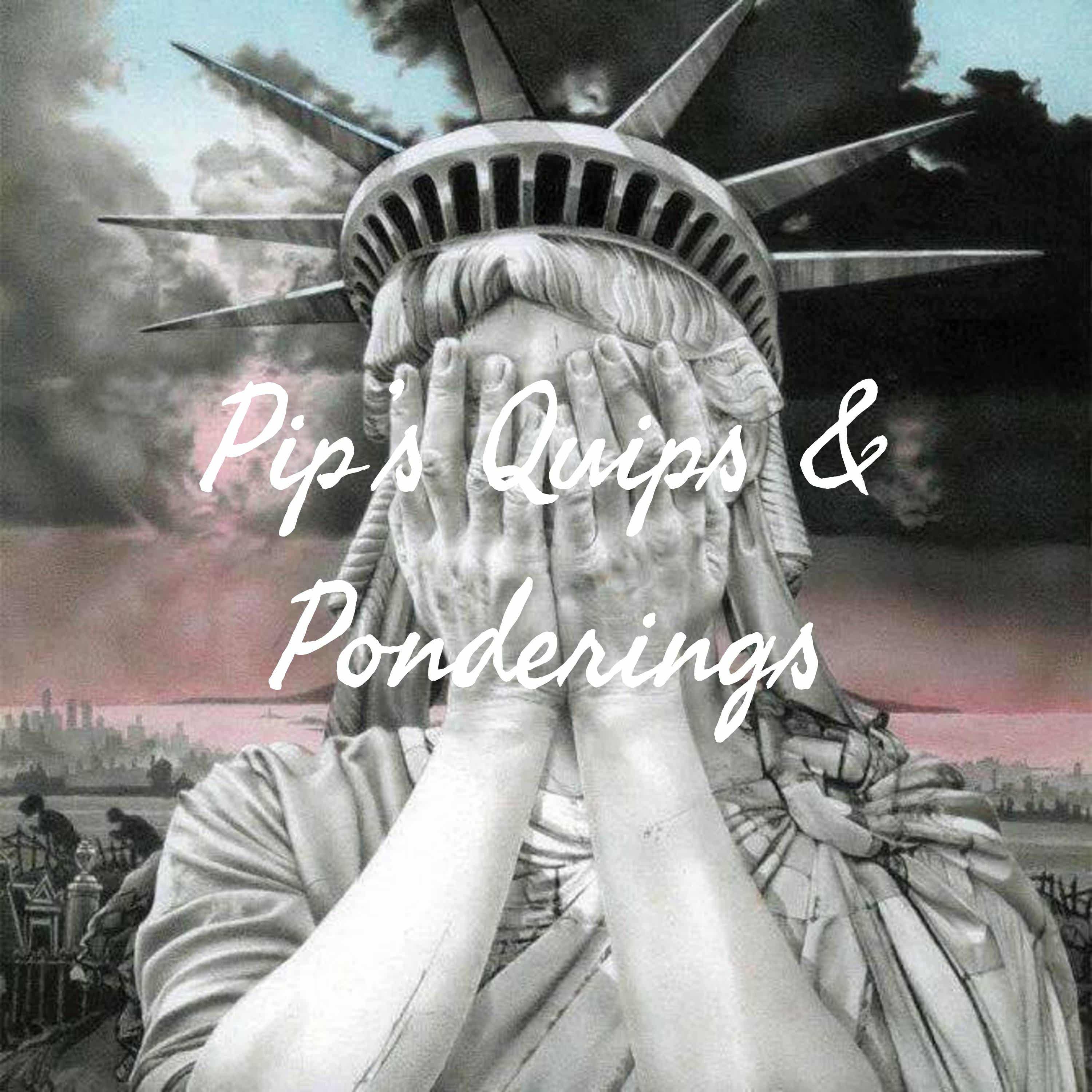 Pip's Quips & Ponderings podcast artwork