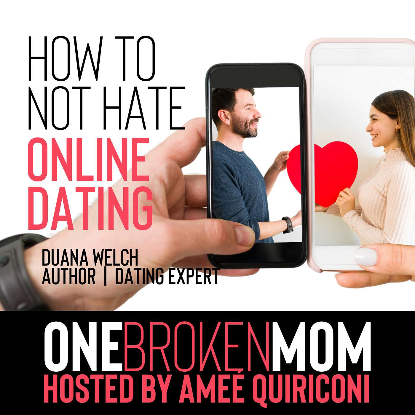 How to Not Hate Online Dating with Duana Welch