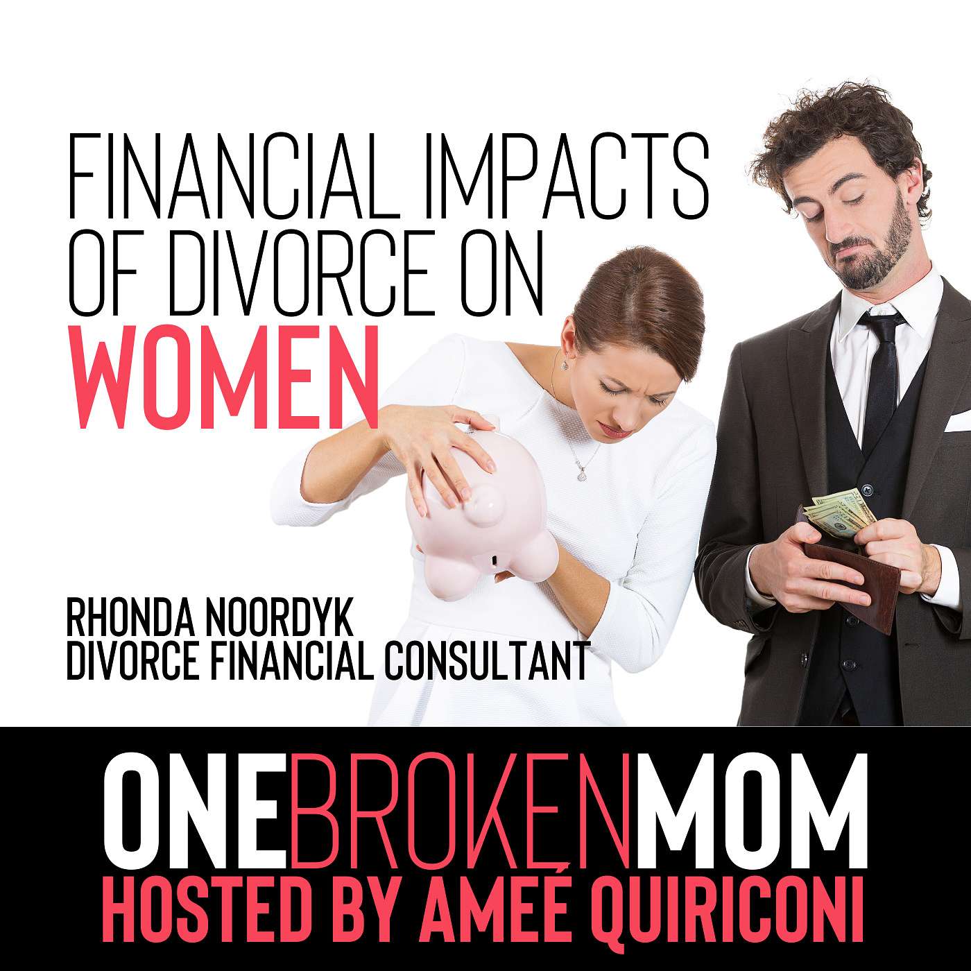 Financial Impacts of Divorce on Women with Rhonda Noordyk