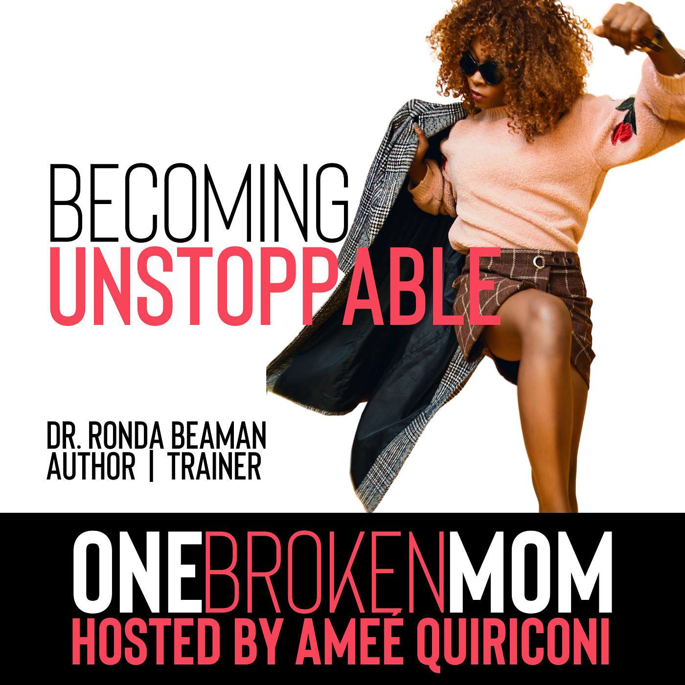 Becoming Unstoppable with Dr. Ronda Beaman