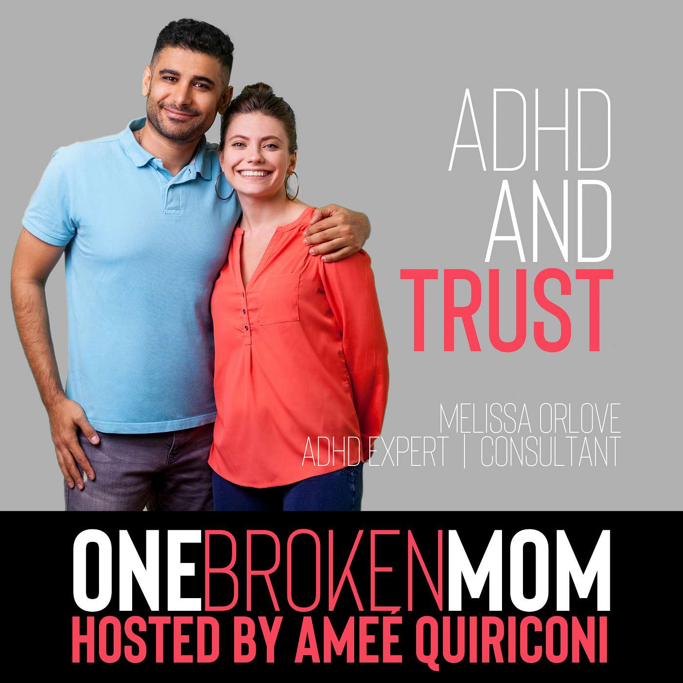 ADHD and Trust with Melissa Orlov
