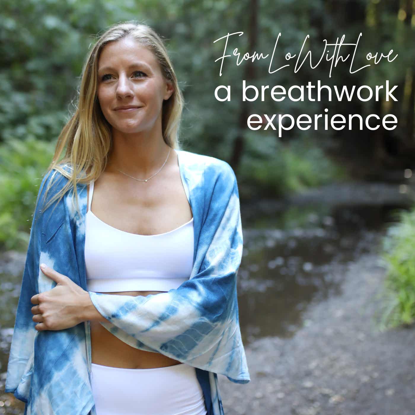 From Lo with Love: A Breathwork Experience podcast artwork