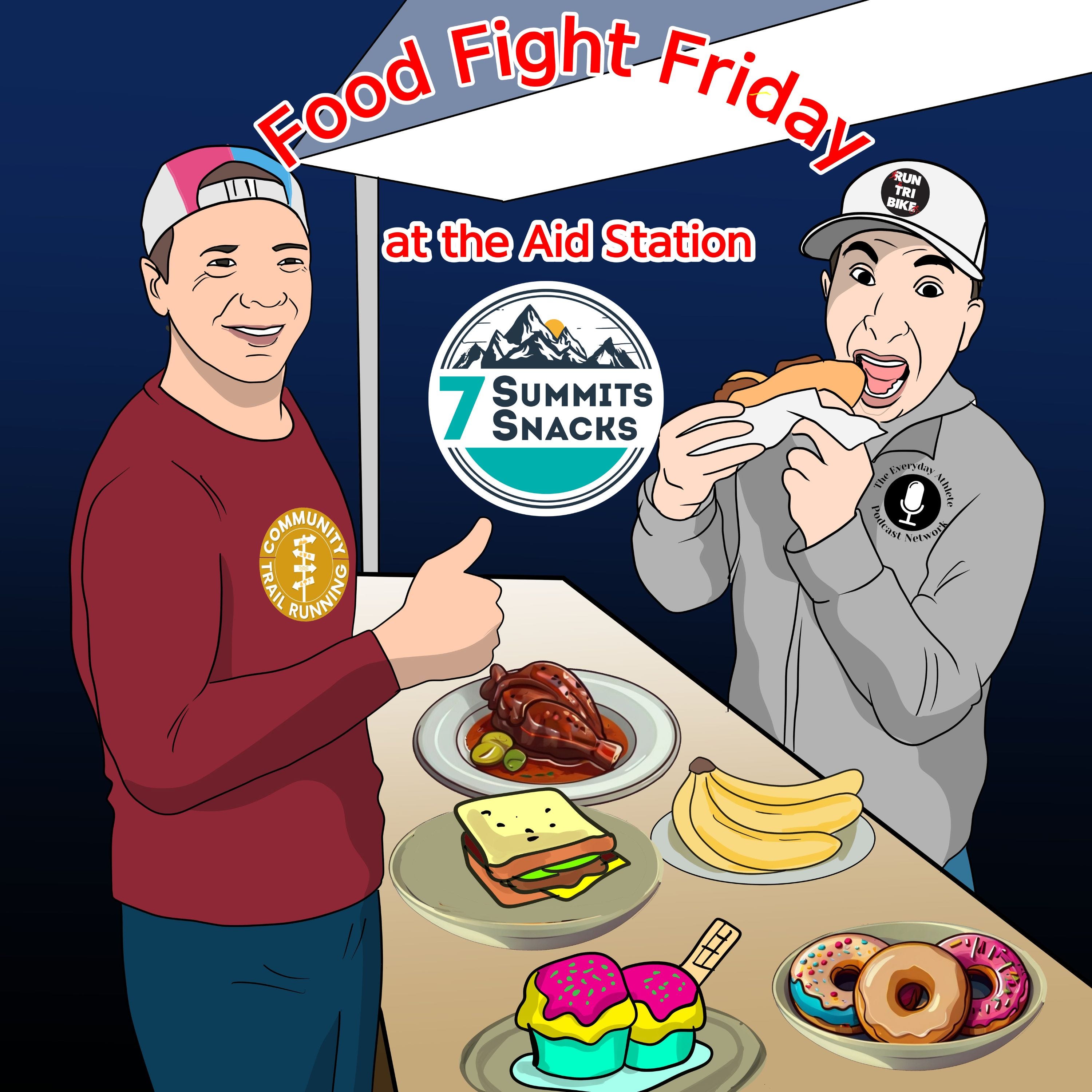 Food Fight Friday is now presented by 7 Summit Snacks!!!