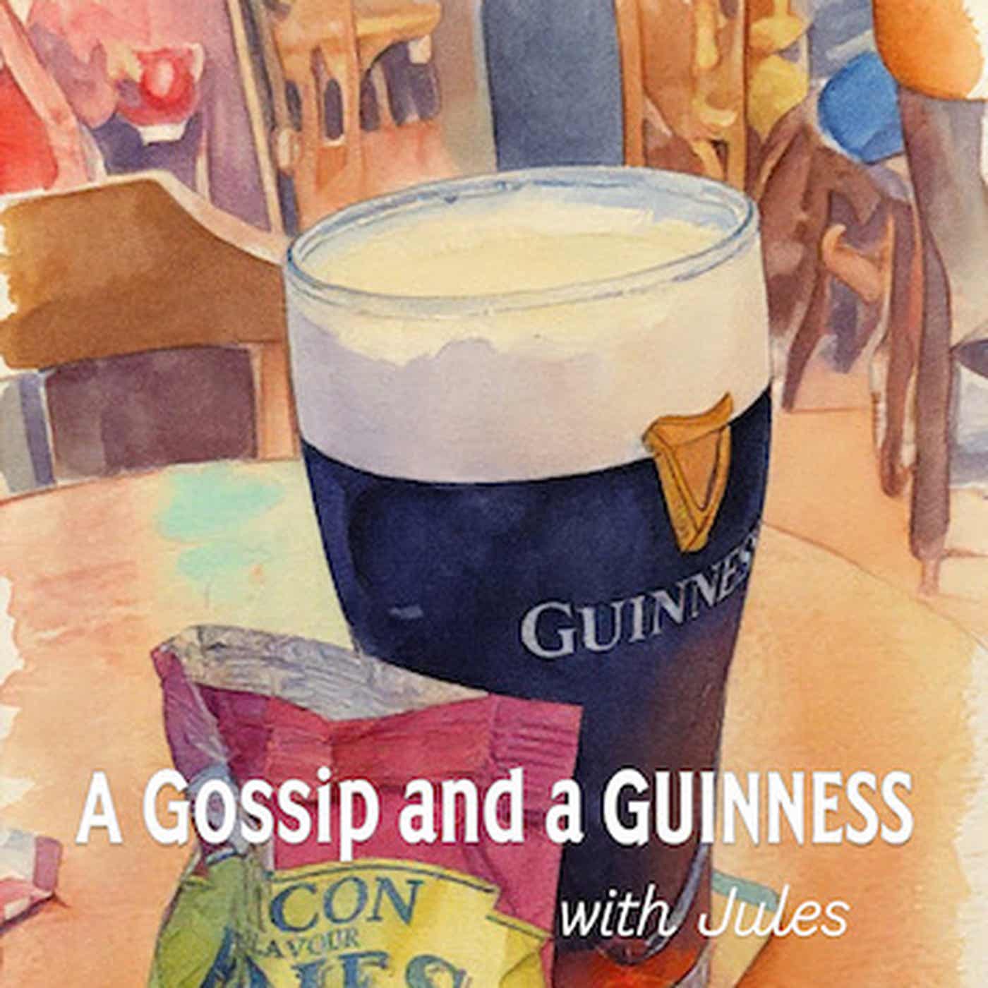 A Gossip and a Guinness