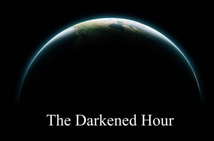 The Darkened Hour