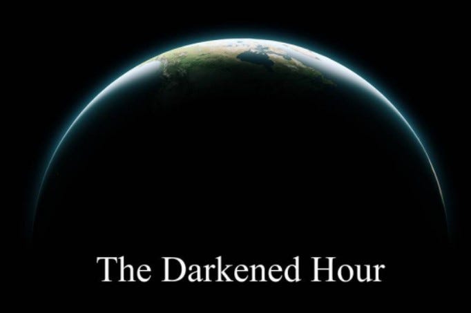 The Darkened Hour