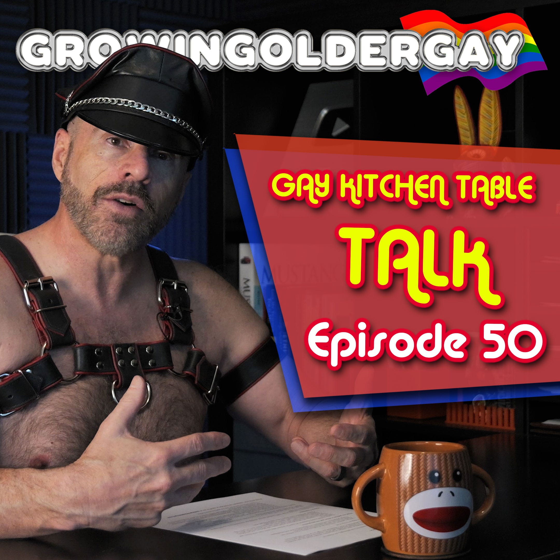 Gay Kitchen Table Talk Episode 50: Sex Positivity