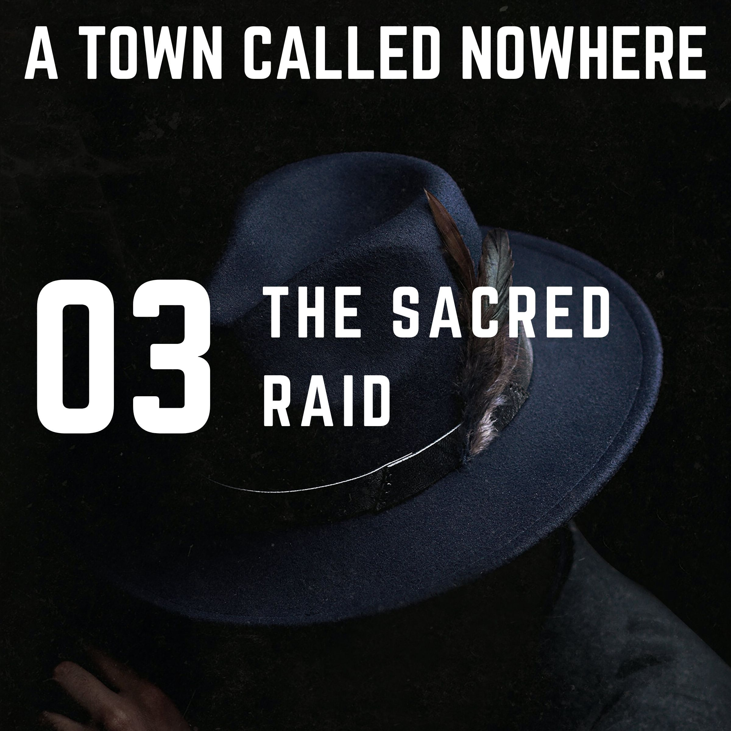 Nowhere Ch 3 - The Sacred Raid