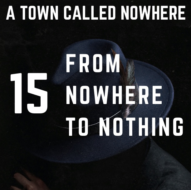 Nowhere Ch. 15 - From Nowhere to Nothing