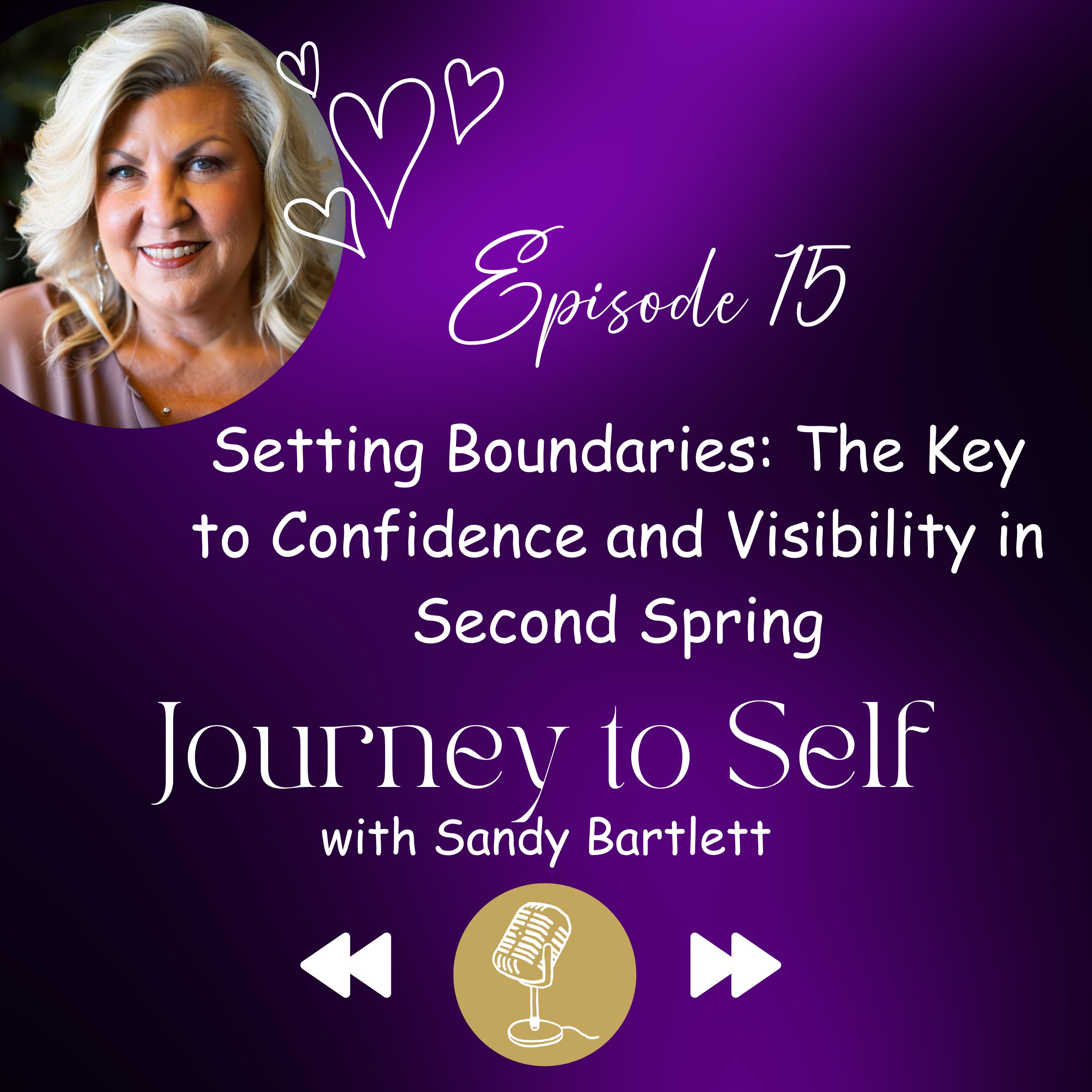 Episode 15: Setting Boundaries: The Key to Confidence and Visibility in Second Spring episode artwork