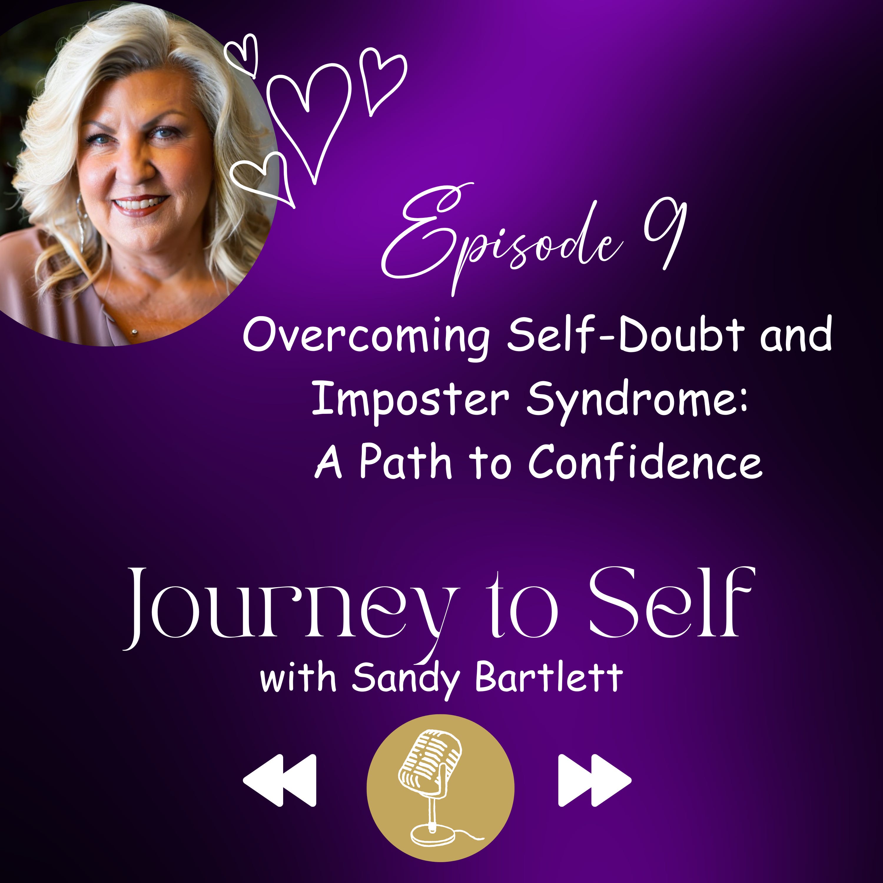 Episode 9: Overcoming Self-Doubt and Imposter Syndrome: A Path to Confidence episode artwork