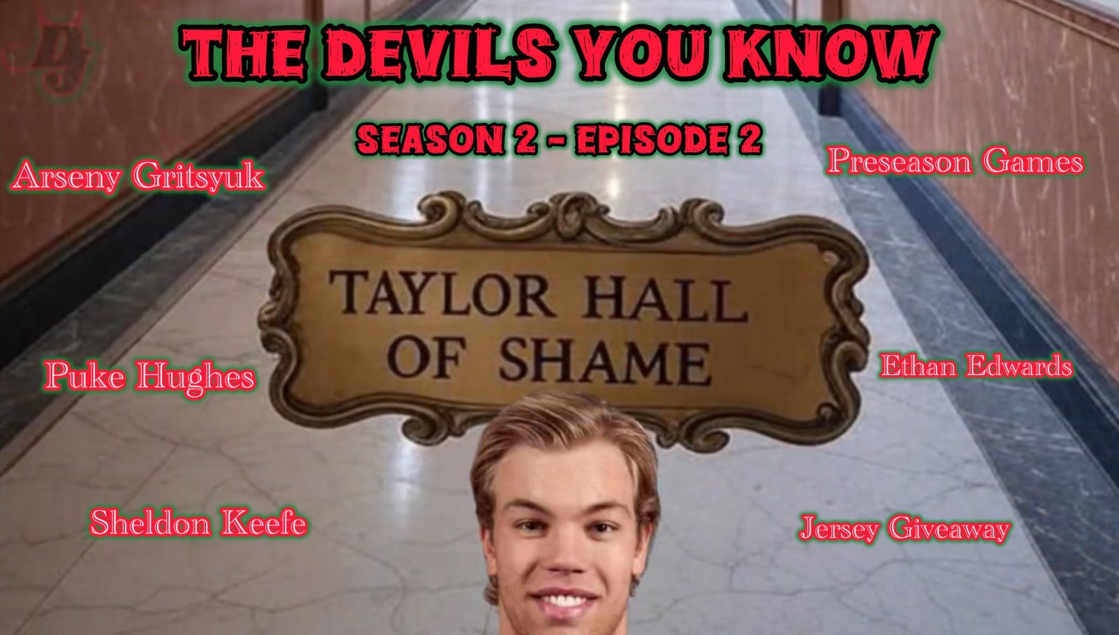 THE DEVILS YOU KNOW Szn 2, Ep. 2 - THE TAYLOR HALL OF SHAME episode artwork