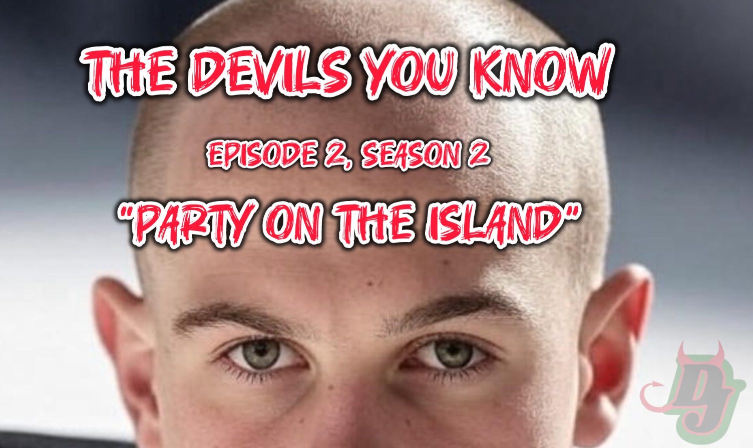 TDYK- Szn. 2- Ep. 2- PARTY ON THE ISLAND episode artwork
