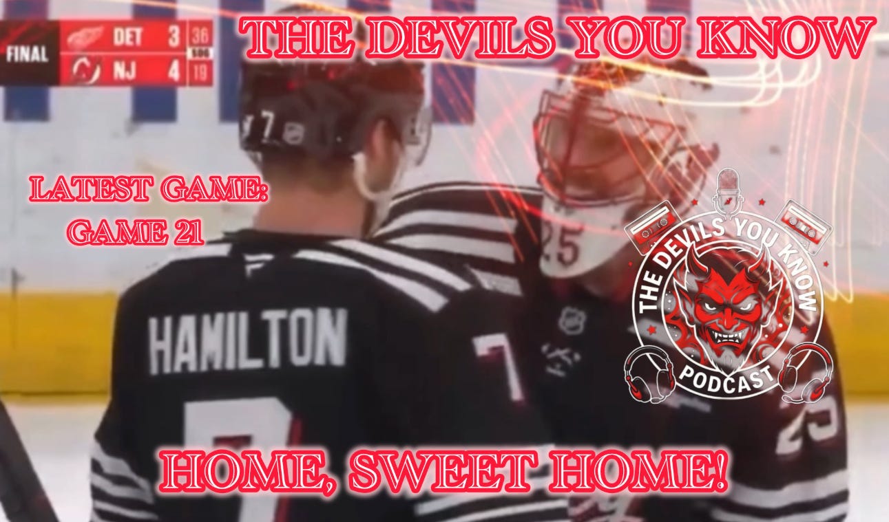 THE DEVILS YOU KNOW – HOME, SWEET HOME!