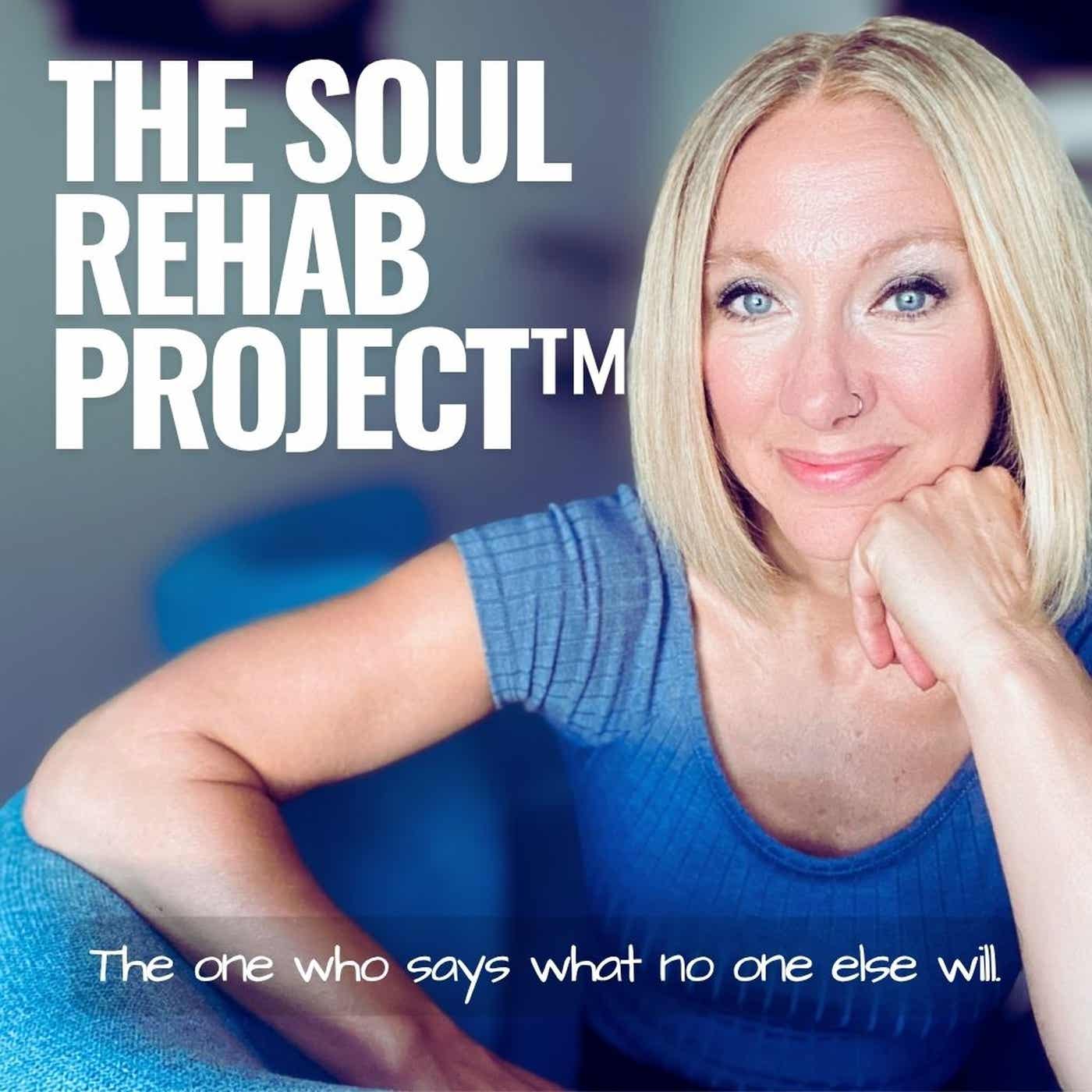 Sarah Saxby | The Soul Rehab Project™ Podcast podcast artwork