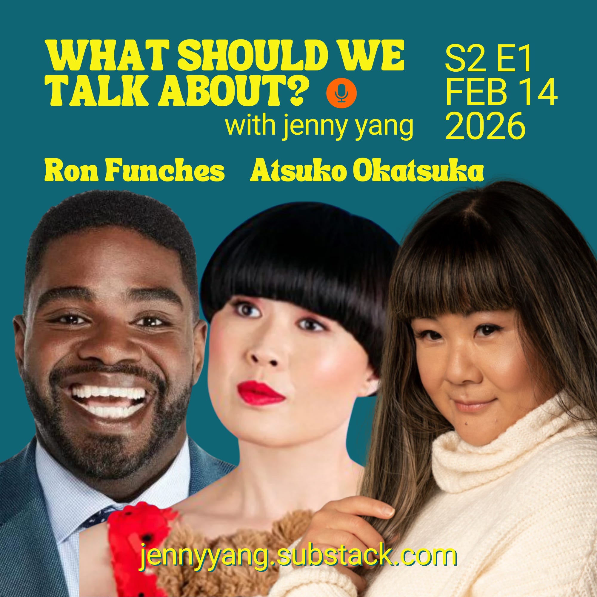 Stop Visiting Japan, Tofu Theory for Dating, Being Murrrdered On Traitors, Epstein PDFiles - Atsuko Okatsuka, Ron Funches(S2 E1) episode artwork