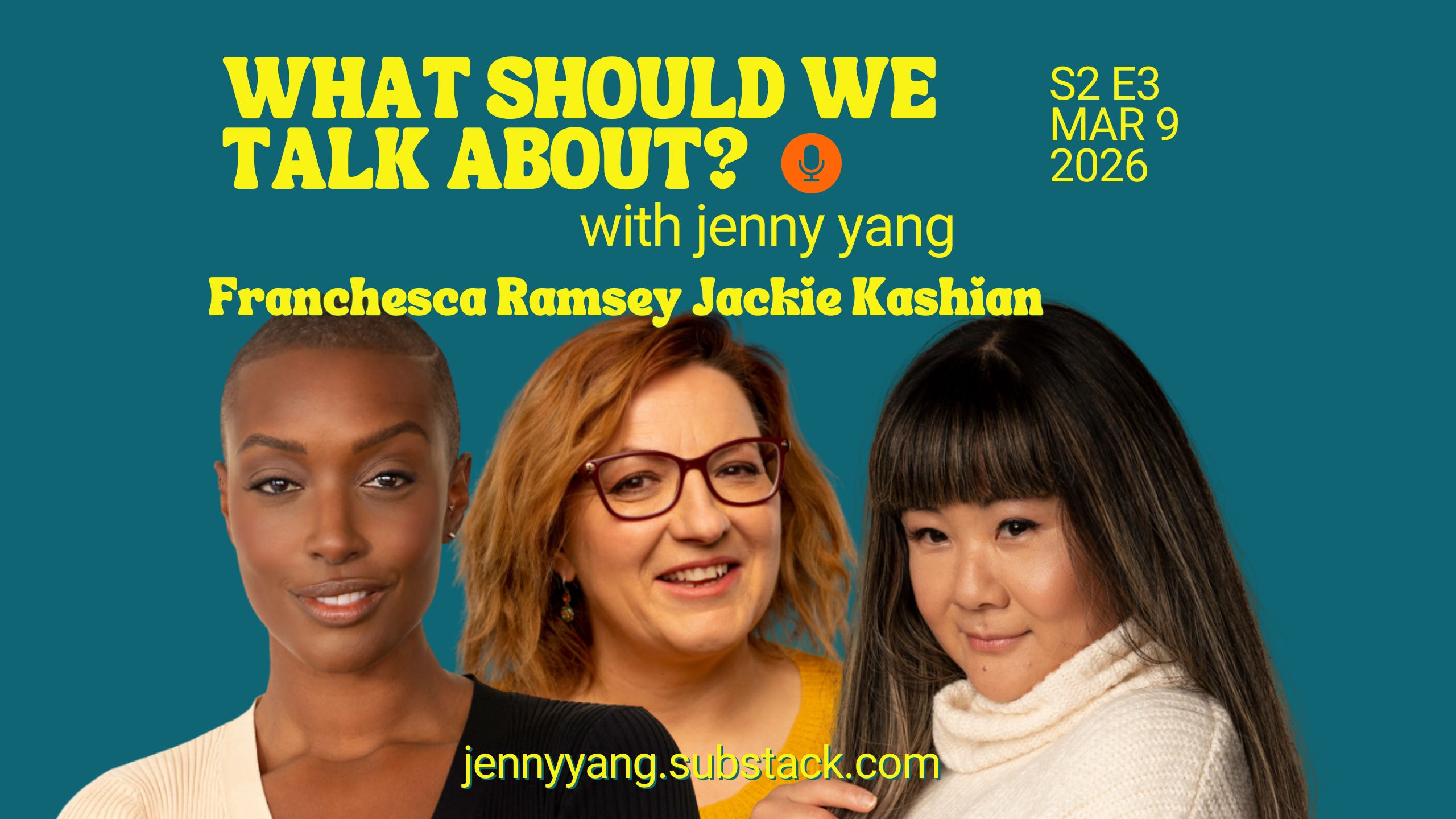 Stop Creepin’ On Alyssa Liu, Gen Z Bad At Work?, AI Boyfriends - Franchesca Ramsey, Jackie Kashian (S2 E3) episode artwork