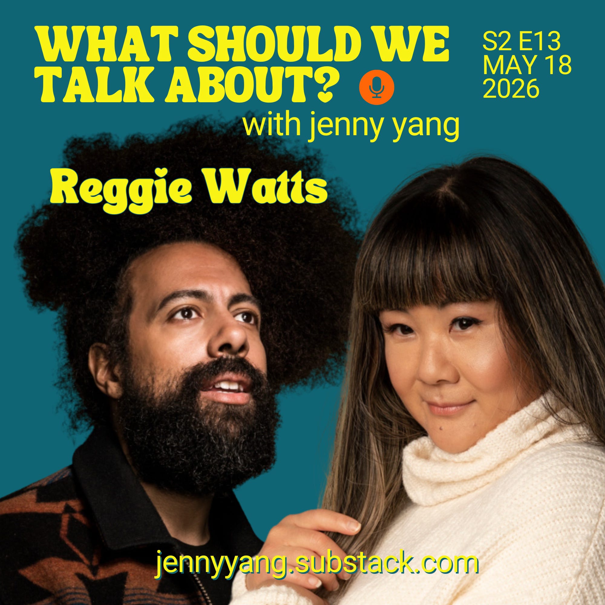 Black & Third Culture, “Wasian" & East Asian Privilege, The Nature of Consciousness - Reggie Watts (S2 E13) episode artwork