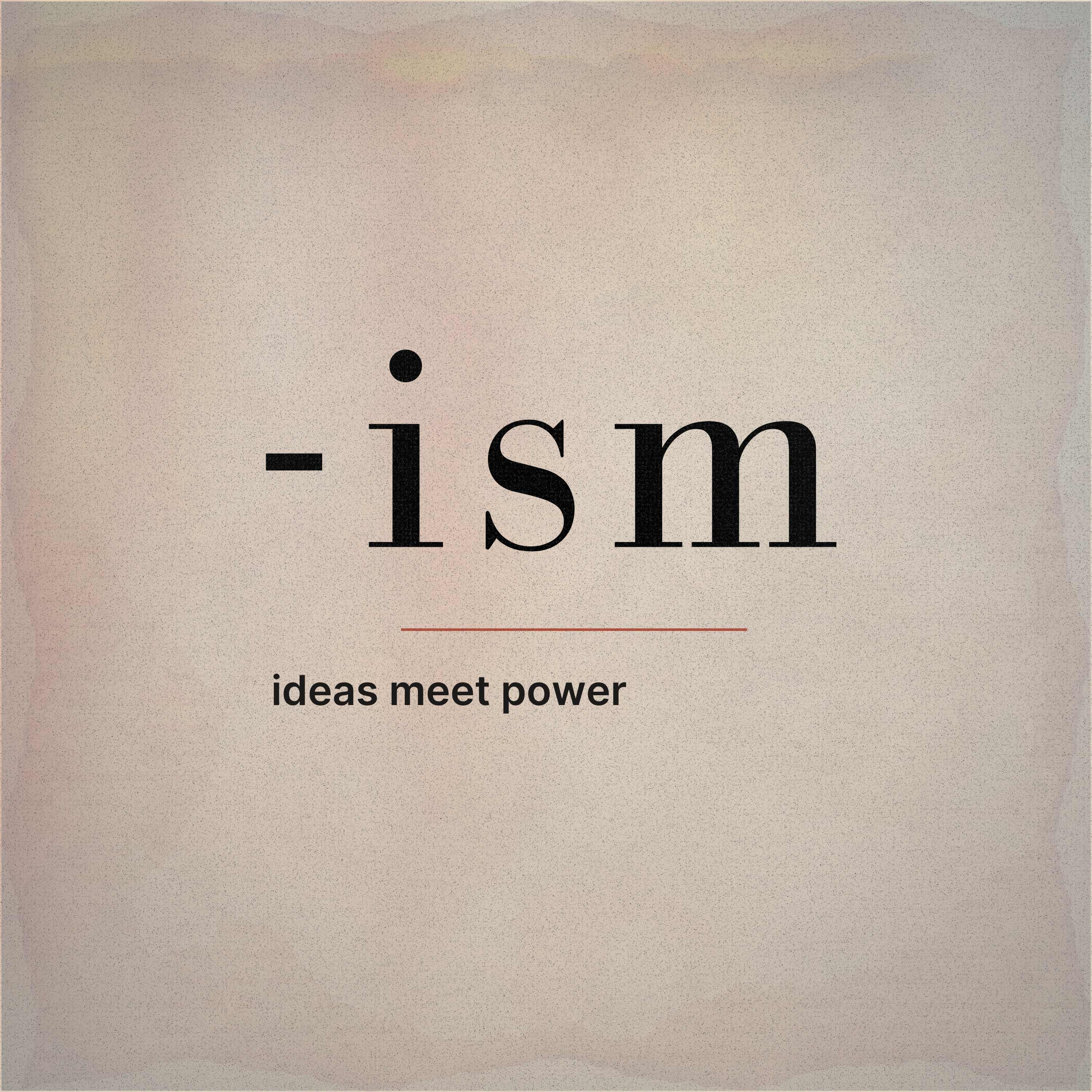 ISM | Ideas Meet Power podcast artwork