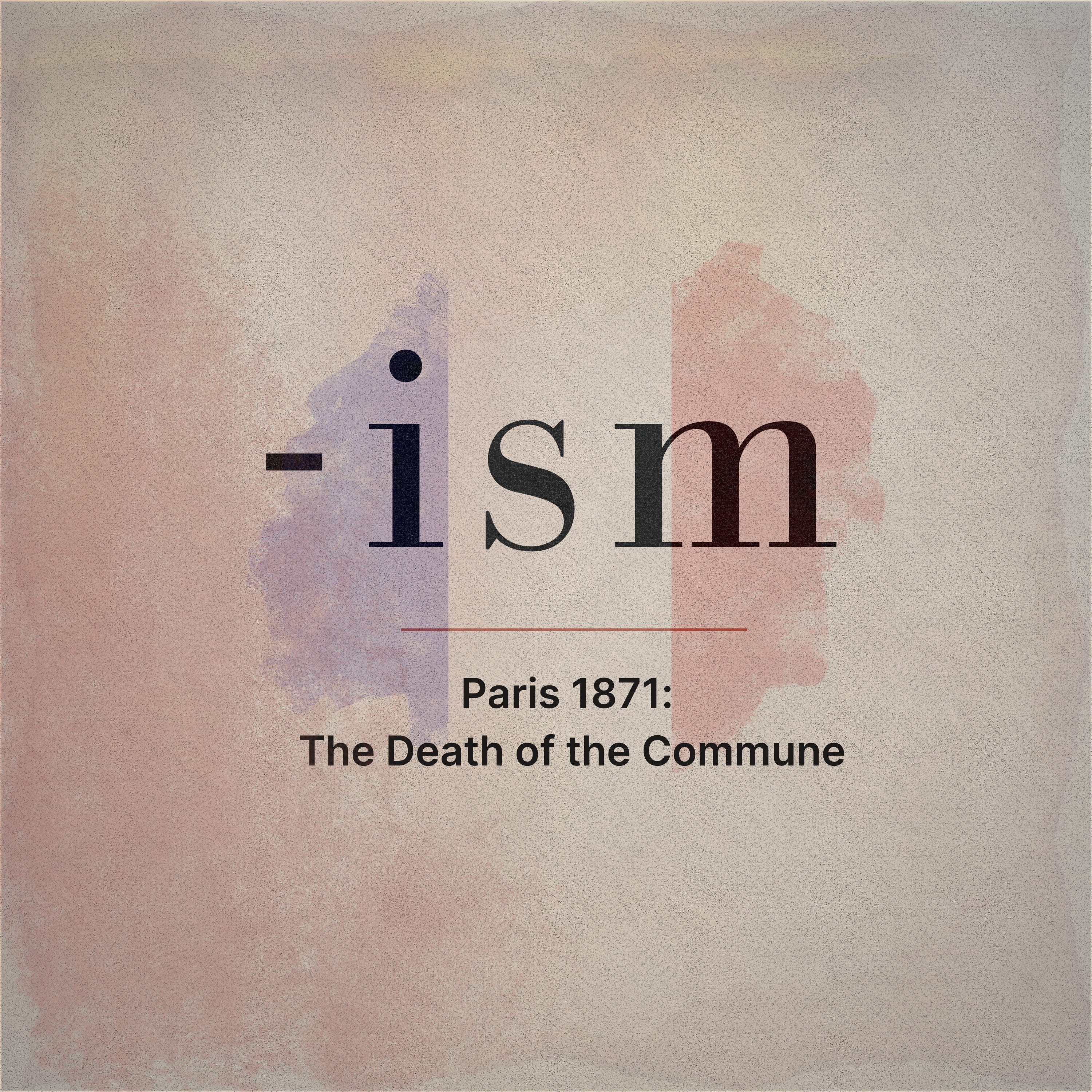 Paris 1871: The Death of the Commune (S1E8) episode artwork
