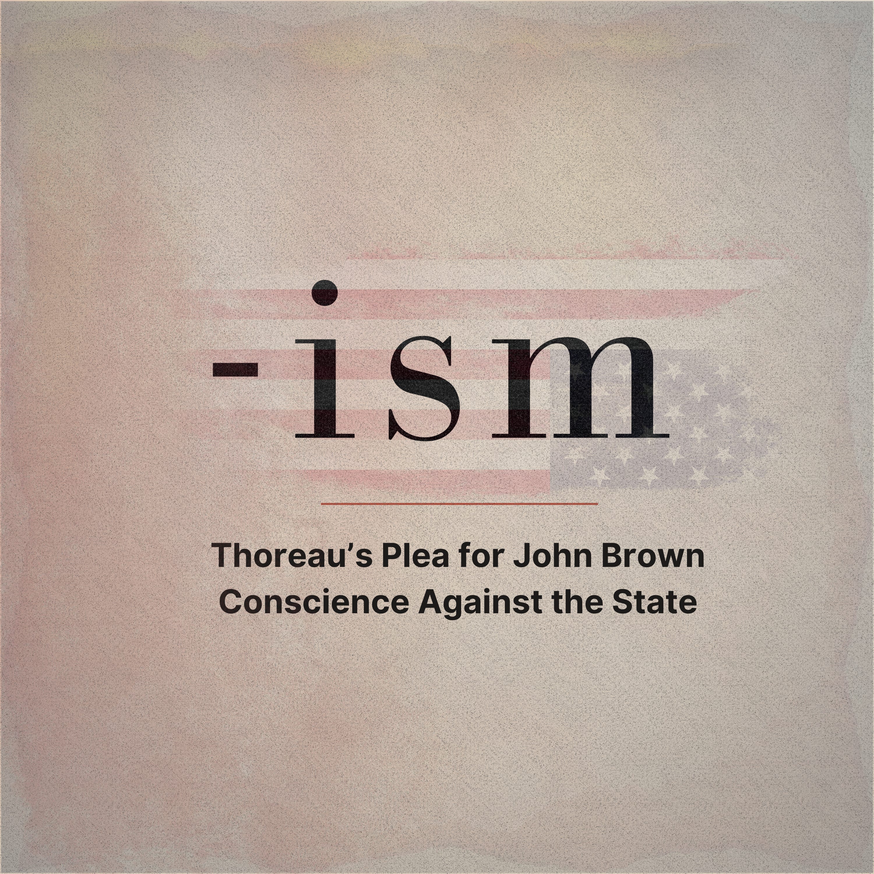 Thoreau’s Plea for John Brown: Conscience Against the State episode artwork