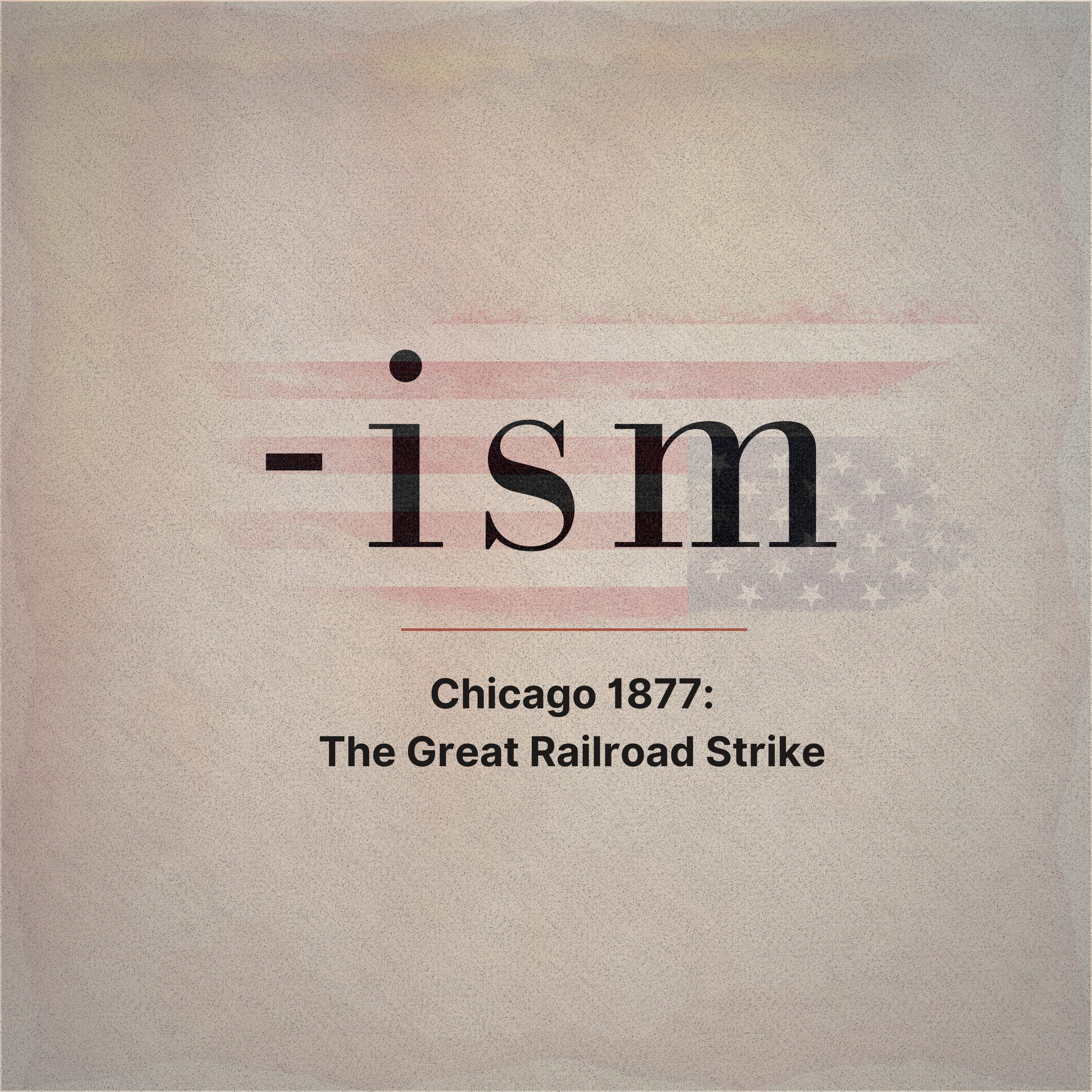 Chicago 1877: The Great Railroad Strike (S2E2) episode artwork