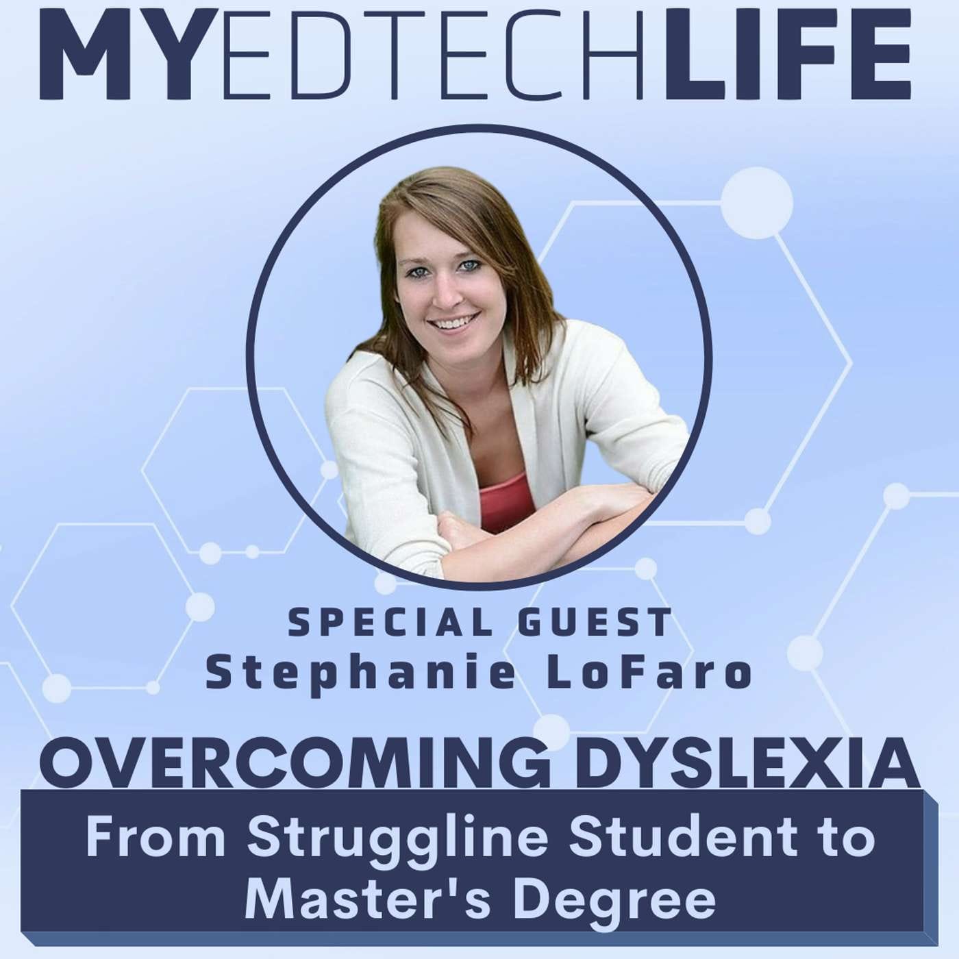 Episode 155: Overcoming Dyslexia: From Struggling Student to Master's Degree episode artwork