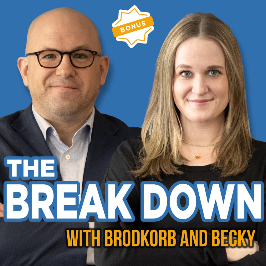 The Break Down with Brodkorb and Becky
