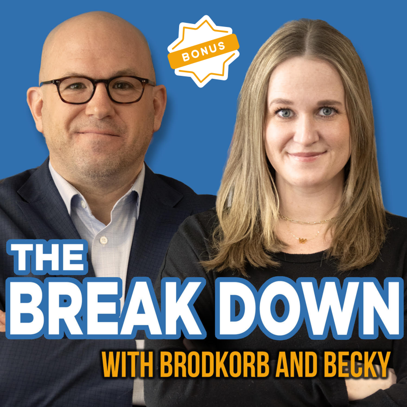 The Break Down with Brodkorb and Becky