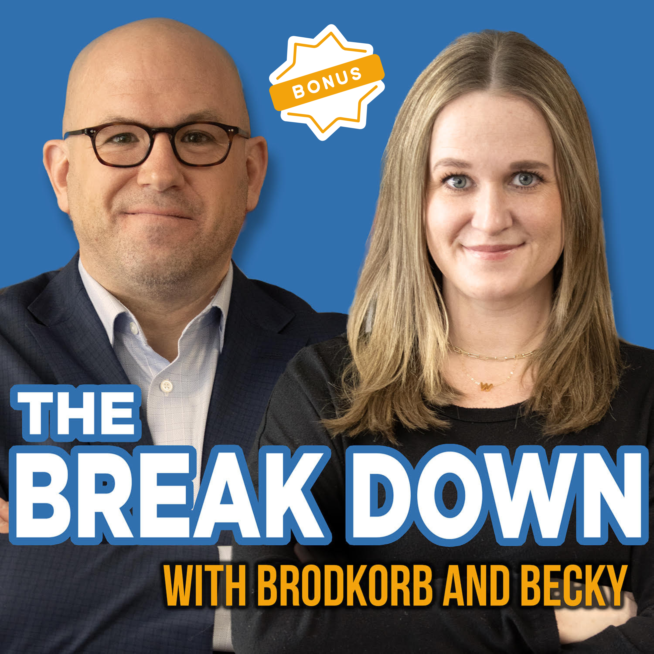 The Break Down with Brodkorb and Becky