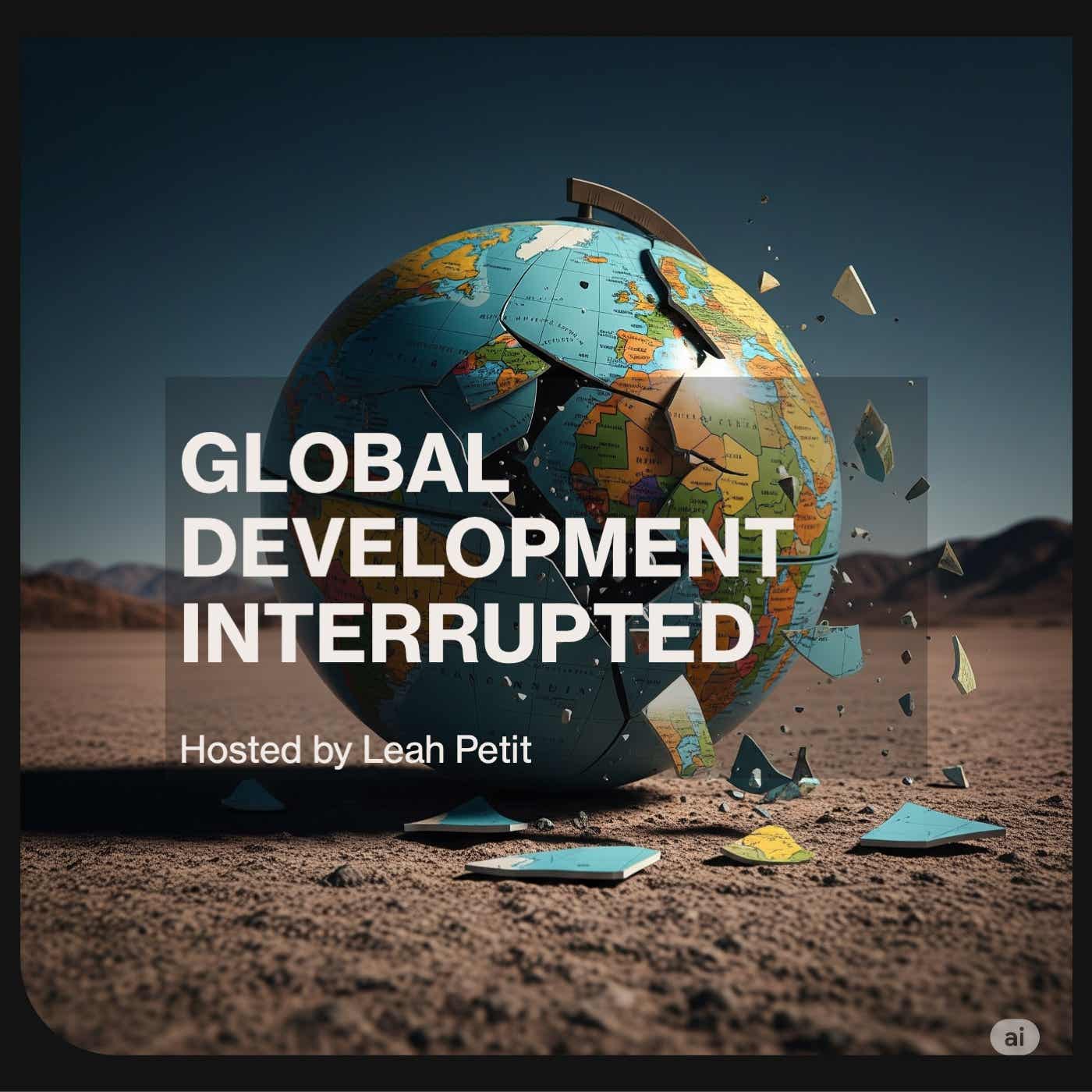 Global Development Interrupted Podcast