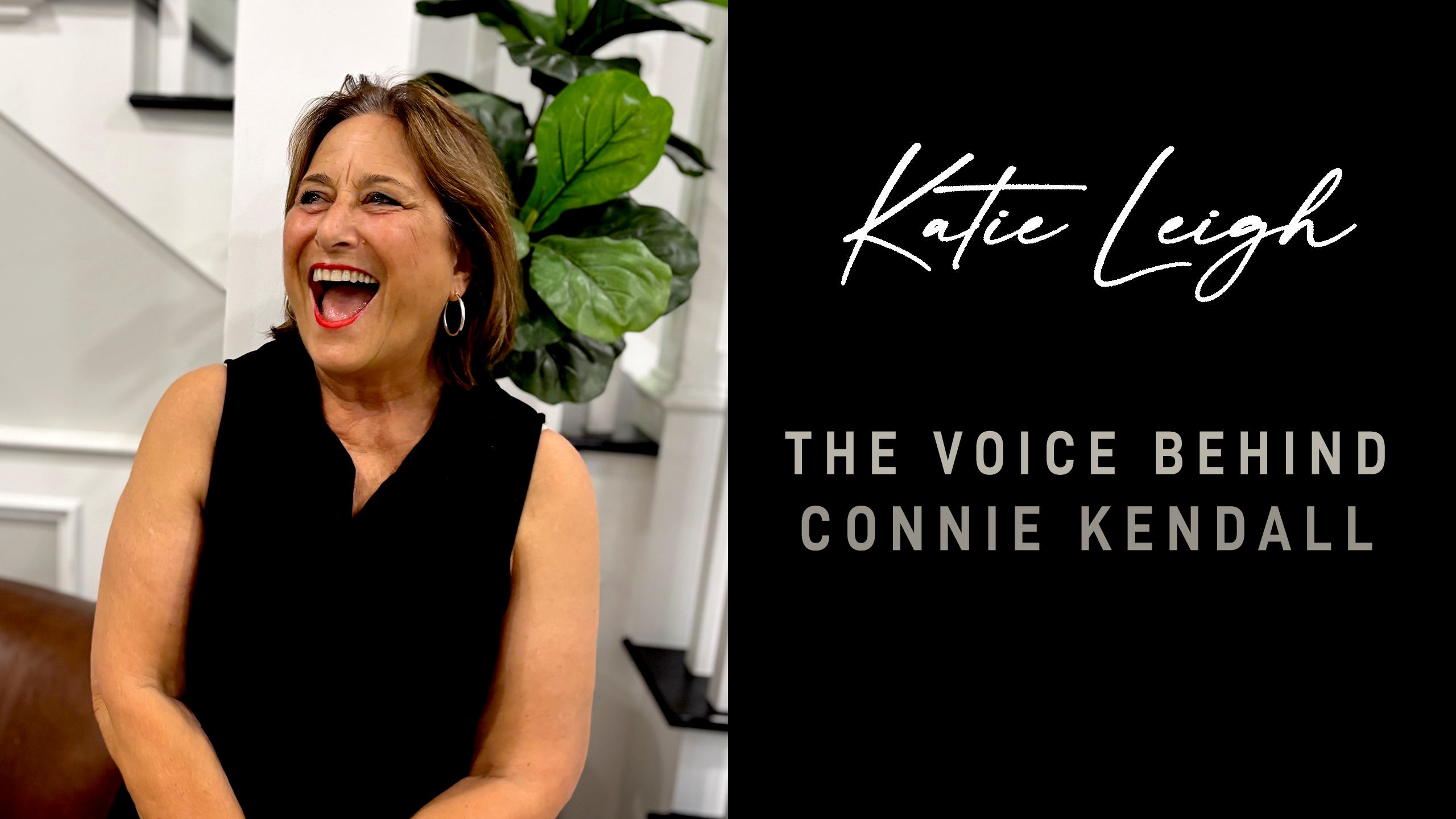 Katie Leigh: The Voice Behind Connie Kendall